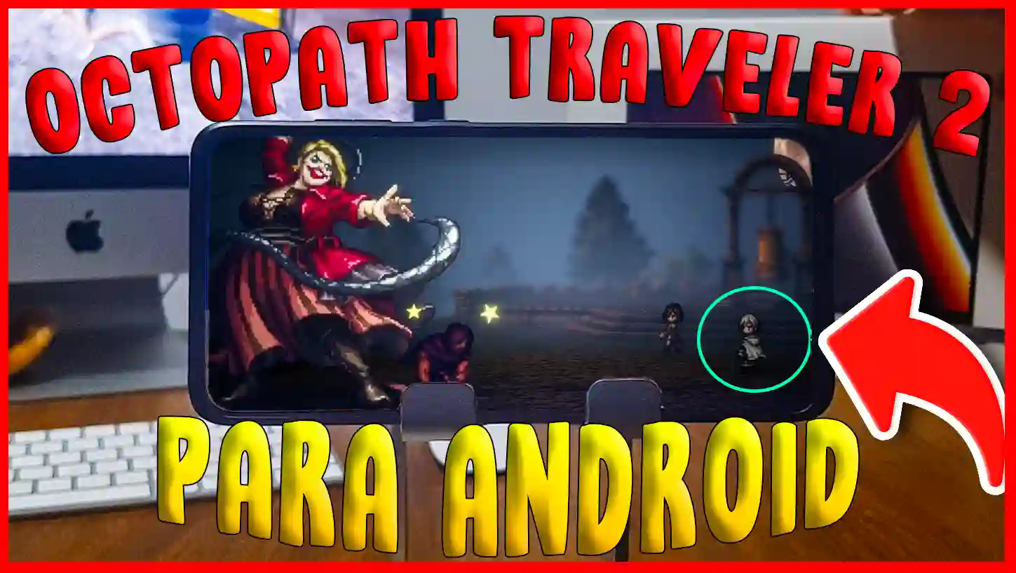 Descarga octopath traveler para android